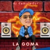 La Goma - Single