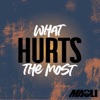 What Hurts the Most - Single