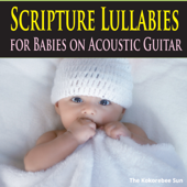 Child of God Lullaby (On Acoustic Guitar) - The Kokorebee Sun