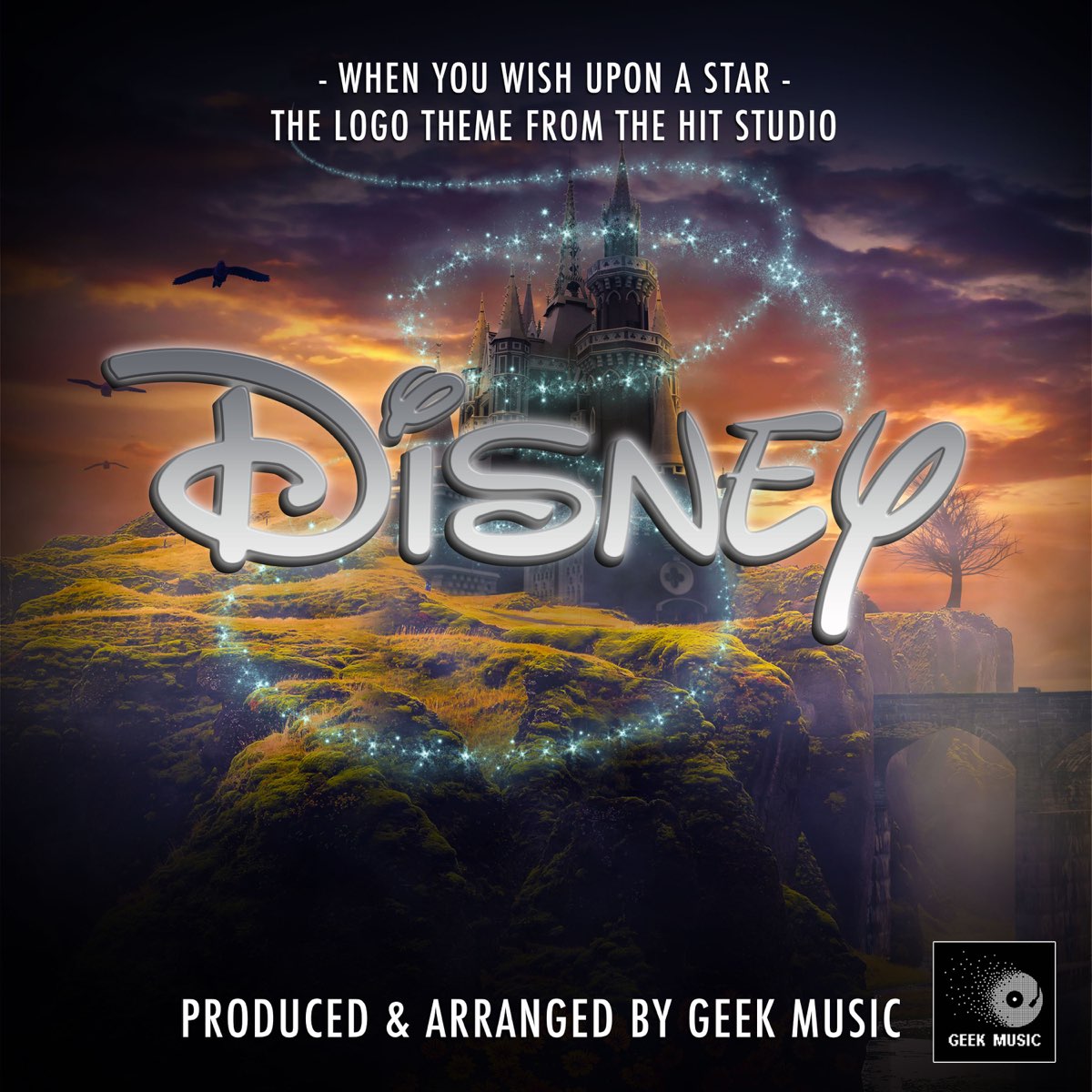 Geek Musicの The Disney Logo Theme When You Wish Upon A Star From Disney Single をapple Musicで