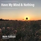 Have My Mind & Nothing artwork