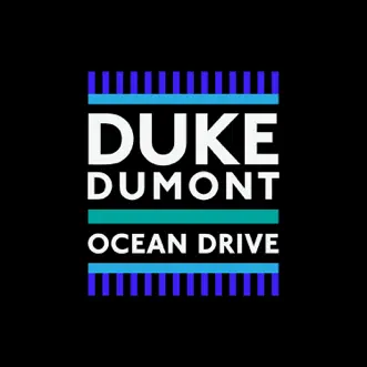 Ocean Drive by Duke Dumont song reviws