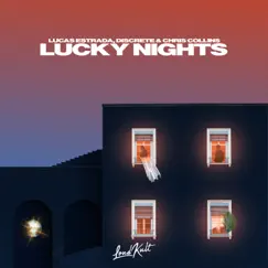 Lucky Nights - Single by Lucas Estrada, Discrete & Chris Collins album reviews, ratings, credits