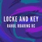Locke and Key - Rahul Roaring RC lyrics