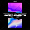 Santo Espíritu - Single