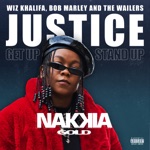 Nakkia Gold, Wiz Khalifa & Bob Marley & The Wailers - Justice (Get Up, Stand Up)