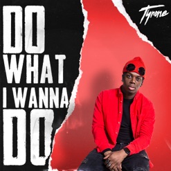 DO WHAT I WANNA DO cover art