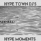 Fresh Ticket - Hype Town DJ's lyrics