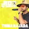 Toma Rajada - O Boy da Seresta lyrics