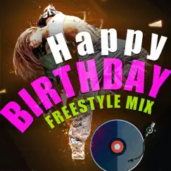 Happy Birthday To You (Freestyle Instrumental Club Mix) Song Lyrics