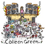 Colleen Green - I Wanna Be Ignored