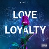 LOVE AND LOYALTY - EP