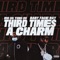 Third Times A Charm (feat. Babyface Ray) - Rio Da Yung Og lyrics