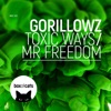 Toxic Ways / Mr. Freedom - Single