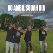 Ko Ambil Sudah Dia (feat. Ridho Hernandez, Zamorano & Ardiles Kins) artwork