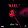 Stream & download W.Y.D.L.T (Who You Doing Like That) - Single