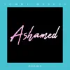 Ashamed - Single album lyrics, reviews, download