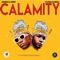 Calamity (feat. Yung Khem) - Swag Lord lyrics