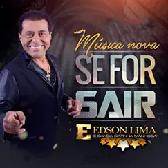 Se For Sair - Single by Edson Lima e Gatinha Manhosa album reviews, ratings, credits