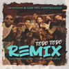 Todo Todo (feat. Los del Portezuelo) [Remix] - La Macha, Rodri Roberts & Tomas Dobarro