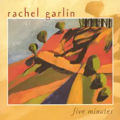 Five Minutes by Rachel Garlin album reviews, ratings, credits