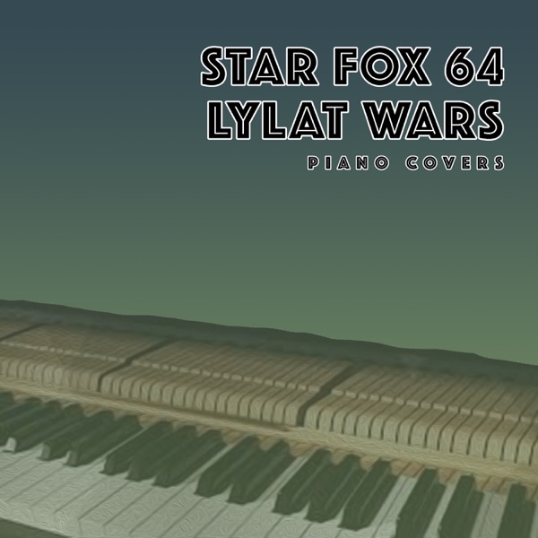 Star Fox 64 / Lylat Wars Main Theme (Piano Cover)