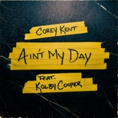 Ain't My Day (feat. Kolby Cooper) artwork