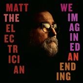 Matt The Electrician - When the Lights Went Out