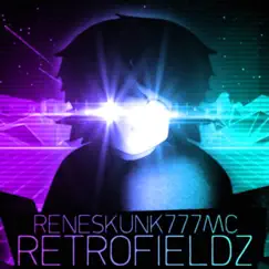 Retrofieldz (2021 Release) - Single by ReneSkunk777MC album reviews, ratings, credits