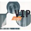 Stream & download VIP - EP