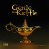 Genie in a Kettle - EP album lyrics, reviews, download