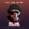 Evil Side of Me - Slimthehitmaker lyrics