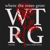 Where The Roses Grow (VIZE & NOØN Remix) - Single