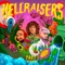 HELLRAISERS Part 1 (Remixes)