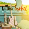 Otthon Bárhol (feat. Janicsák Veca, Manoya & Biga) - Single, 2018