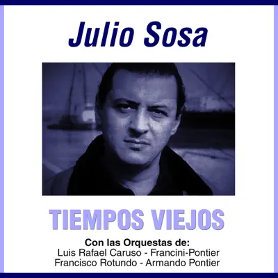 Grandes Del Tango 48 - Los Primeros Éxitos - Julio Sosa