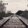 Train of Thought - EP album lyrics, reviews, download
