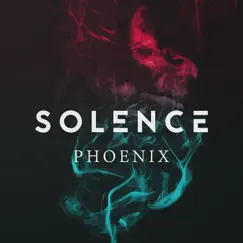 Phoenix - Single by Solence album reviews, ratings, credits