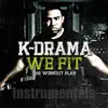 Stream & download We Fit: The Workout Plan Instrumentals (Instrumental)