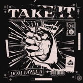 Take It by Dom Dolla