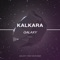 Galaxy - Kalkara lyrics