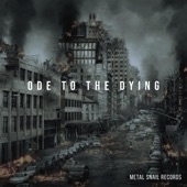 Ode To The Dying by Metal Snail Records
