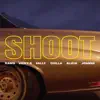 SHOOT (feat. KANIS, Chilla, Alicia., Joanna & VICKY R) - Single album lyrics, reviews, download