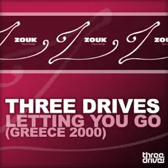 Letting You Go (Greece 2000) [Remixes] by Three Drives album reviews, ratings, credits