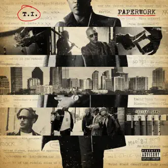 Paperwork (Deluxe Version) by T.I. album reviews, ratings, credits