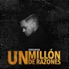 Stream & download Un Millón De Razones - Single