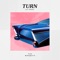 Turn (feat. Dagny) - Single