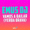 Vamos a Bailar (Emus DJ Remix) - Single