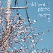 Cold Water Piano Hymn 5 artwork
