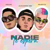 Nadie te espera (feat. Falsetto & Alexander CRZ) - Single album lyrics, reviews, download